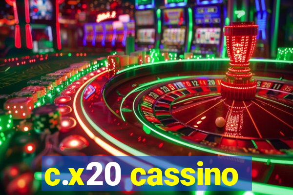 c.x20 cassino